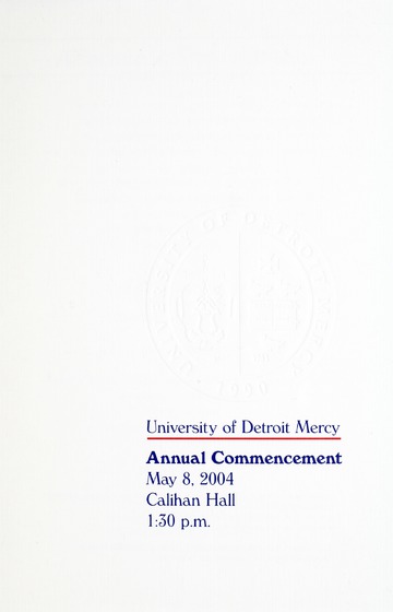 University of Detroit Mercy Annual Commencement May 8, 2004 Cali