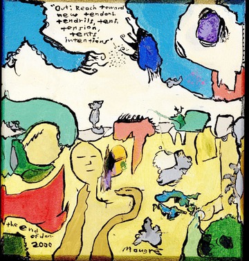 Out: Reach toward new tendons, tendrils…. 