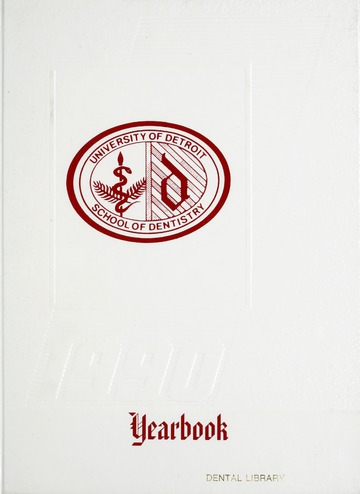 University of Detroit School of Dentistry 1990 Yearbook